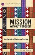 Cover: Mission Without Conquest - Langham Publishing