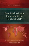 Cover: From Land to Lands, from Eden to the Renewed Earth - Langham Academic