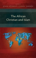 Cover: The African Christian and Islam - Langham Academic