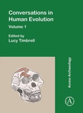 Cover: Conversations in Human Evolution: Volume 1 - Archaeopress