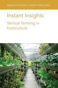 Cover: Instant Insights: Vertical Farming in Horticulture - Burleigh Dodds Science Publishing Limited