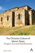 Cover: The Christian Culture of Islamic Spain - Anthem Press