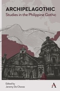 Cover: Archipelagothic: Studies in the Philippine Gothic - Anthem Press
