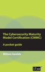 Cover: The Cybersecurity Maturity Model Certification (CMMC) - A pocket guide - IT Governance Publishing