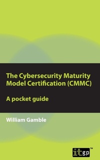 Abbildung von: The Cybersecurity Maturity Model Certification (CMMC) - A pocket guide - IT Governance Publishing