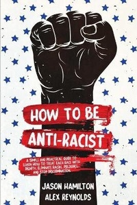 Enlarge image Cover: How to Be Anti-Racist - Viem Ltd