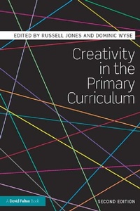 Enlarge image Cover: Creativity in the Primary Curriculum - Routledge