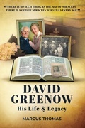 Cover: David Greenow his life and legacy - Maurice Wylie Media