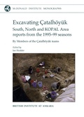 Cover: Excavating Catalhoyuk - British Institute at Ankara