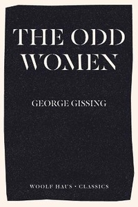 Enlarge image Cover: The Odd Women - Woolf Haus Publishing