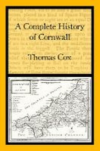Enlarge image Cover: A Complete History of Cornwall - The Cornovia Press