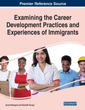Cover: Examining the Career Development Practices and Experiences of Immigrants - Business Science Reference
