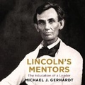Cover: Lincoln's Mentors - HarperCollins