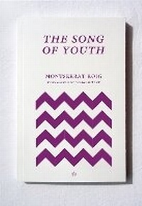 Abbildung von: The Song of Youth - FUM D'ESTAMPA PRESS