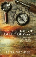 Cover: The Life and Times of Gerrit de Waal - Dune Publishing