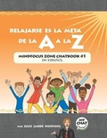 Cover: Relajarse es la Meta de la A a la Z - Mind Focus Zone Chatbook