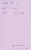 Cover: Slow Down and Walk: A Conversation - Ugly Duckling Presse