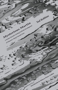 Enlarge image Cover: Mysterious Martin - Hastings College Press
