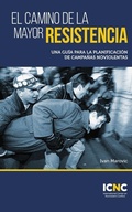 Cover: El camino de la mayor resistencia - International Center on Nonviolent Conflict