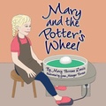 Cover: Mary and the Potter's Wheel - Laurus Junior Series