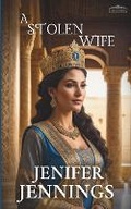 Cover: A Stolen Wife - Peacock Press