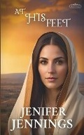 Cover: At His Feet - Peacock Press