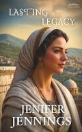 Cover: Lasting Legacy - Peacock Press