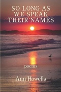Cover: So Long As We Speak Their Names - Kelsay Books