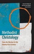 Cover: Methodist Christology - Wesley's Foundery Books