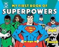 Enlarge image Cover: My First Book of Superpowers - Downtown Bookworks