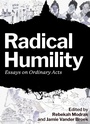 Cover: Radical Humility - Belt Publishing