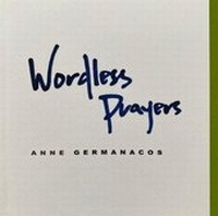 Enlarge image Cover: Wordless Prayers - Firehouse Press