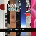 Cover: Not You - Firehouse Press