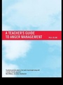 Cover: Teacher's Guide to Anger Management - Routledge
