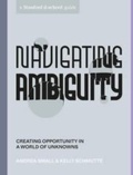 Cover: Navigating Ambiguity - Ten Speed Press