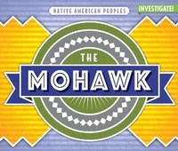 Enlarge image Cover: The Mohawk - Enslow Publishing