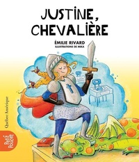 Enlarge image Cover: Justine, Chevaliere - Quebec Amerique