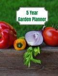 Cover: 5 Year Garden Planner - Bn Publishing