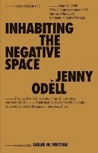 Enlarge image Cover: Inhabiting the Negative Space - Sternberg Press