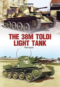 Enlarge image Cover: The 38m Toldi Light Tank - Kagero Oficyna Wydawnicza