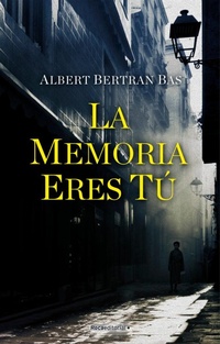 Enlarge image Cover: La memoria eres tu/ The Memory Is You - Roca Editorial de Libros, S.L.