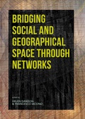 Cover: Bridging Social and Geographical Space through Networks - Sidestone Press