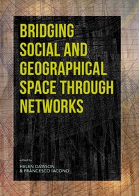 Enlarge image Cover: Bridging Social and Geographical Space through Networks - Sidestone Press