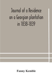 Abbildung von: Journal of a residence on a Georgian plantation in 1838-1839 - ALPHA EDITION