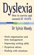 Cover: Dyslexia: How to survive and succeed at work - Vermilion