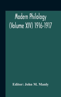 Abbildung von: Modern Philology (Volume Xiv) 1916-1917 - ALPHA EDITION
