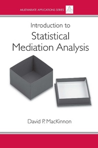Enlarge image Cover: Introduction to Statistical Mediation Analysis - Routledge