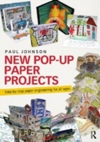 Abbildung von: New Pop-Up Paper Projects - Routledge