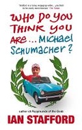 Cover: Who Do You Think You Are... Michael Schumacher? - Ebury Press