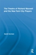 Cover: The Theatre of Richard Maxwell and the New York City Players - Routledge